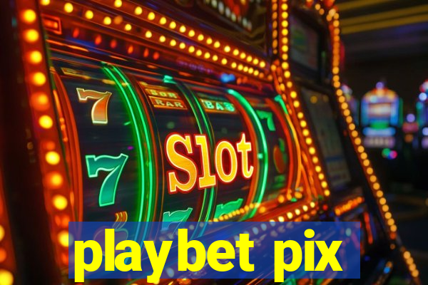 playbet pix